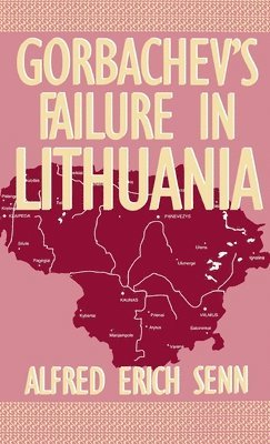 Gorbachev's Failure in Lithuania 1