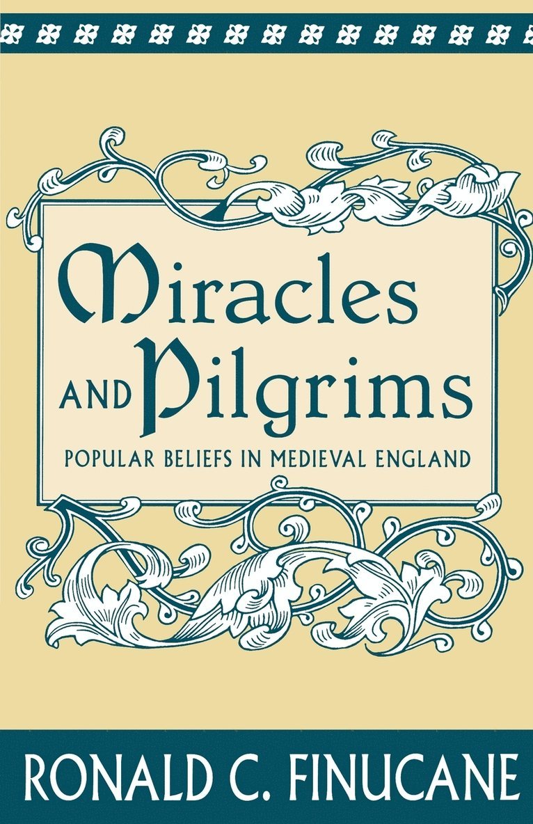 Ronald C. Finucane, Ronald C Finucane - Miracles and Pilgrims, Häftad