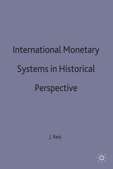 bokomslag International Monetary Systems in Historical Perspective