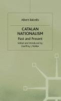 bokomslag Catalan Nationalism: Past and Present