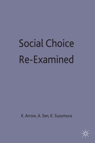Kotaro Suzumura, A. Sen, K. Arrow - Social Choice Re-examined, Inbunden
