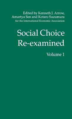 Social Choice Re-examined 1