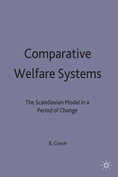 Bent Greve - Comparative Welfare Systems, Inbunden