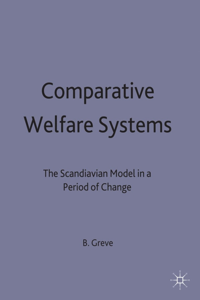 Bent Greve - Comparative Welfare Systems, Inbunden