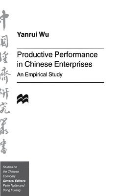 Productive Performance of Chinese Enterprises 1