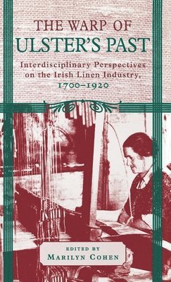 Marilyn Cohen - Warp of Ulster's Past, Inbunden