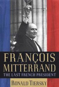 bokomslag Francois Mitterrand: The Last French President