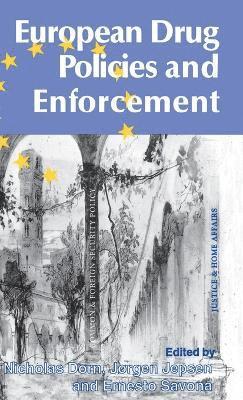 European Drug Policies and Enforcement