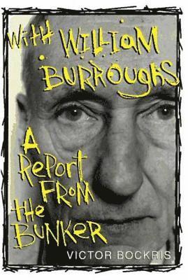 With William Burroughs: A Report from the Bunker 1