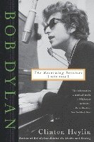 bokomslag Bob Dylan: The Recording Sessions, 1960-1994