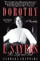 bokomslag Dorothy L. Sayers: Her Life and Soul