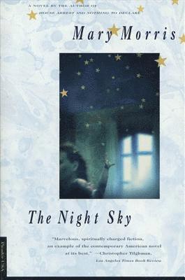 Mary Morris - The Night Sky, Häftad