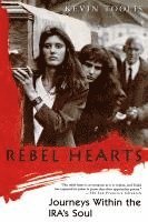 bokomslag Rebel Hearts: Journeys Within the Ira's Soul