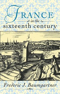 bokomslag France in the Sixteenth Century