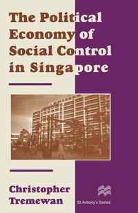 bokomslag Political Economy of Social Control in Singapore
