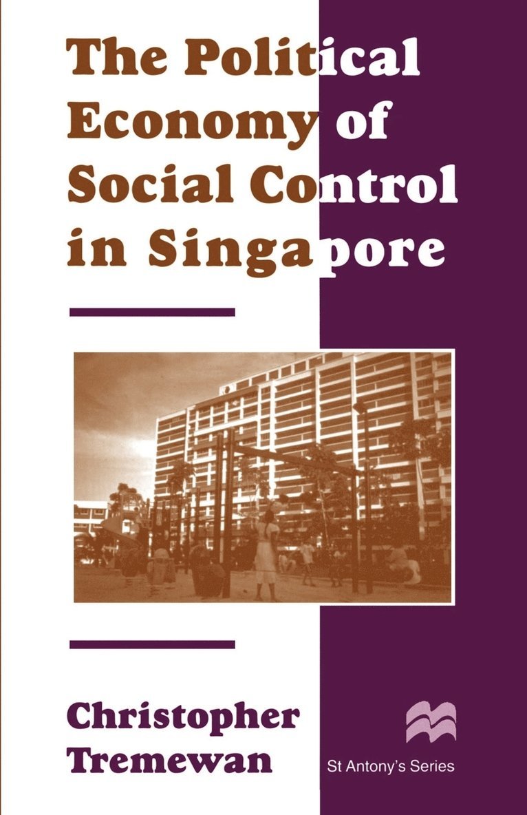 The Political Economy of Social Control in Singapore 1