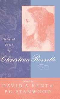 bokomslag Selected Prose of Christina Rossetti