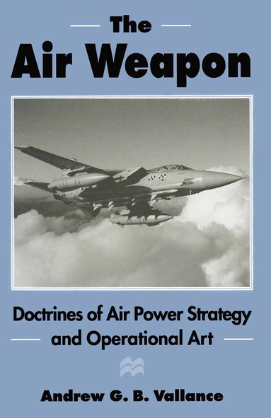 Andrew G.B. Vallance - Air Weapon, Inbunden