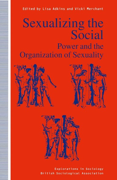 Lisa Adkins, Vicki Merchant - Sexualizing the Social, Häftad