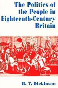 bokomslag The Politics of the People in Eighteenth-Century Britain