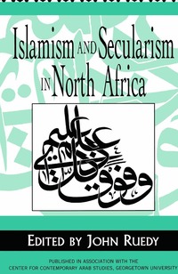 bokomslag Islamism and Secularism in North Africa