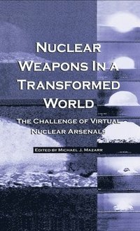 bokomslag Nuclear Weapons in a Transformed World