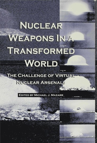 bokomslag Nuclear Weapons in a Transformed World