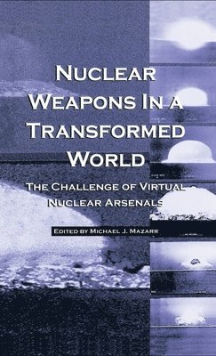 Nuclear Weapons in a Transformed World 1