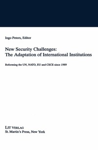 bokomslag New Security Challenges: the Adaptations of International Institutions