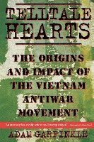 bokomslag Telltale Hearts: The Origins and Impact of the Vietnam Anti-War Movement