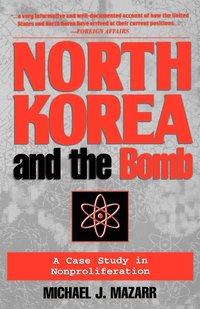 bokomslag North Korea and the Bomb