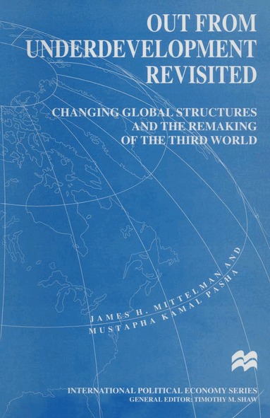 James H. Mittelman, Mustapha Kamal Pasha - Out from Underdevelopment Revisited, Häftad