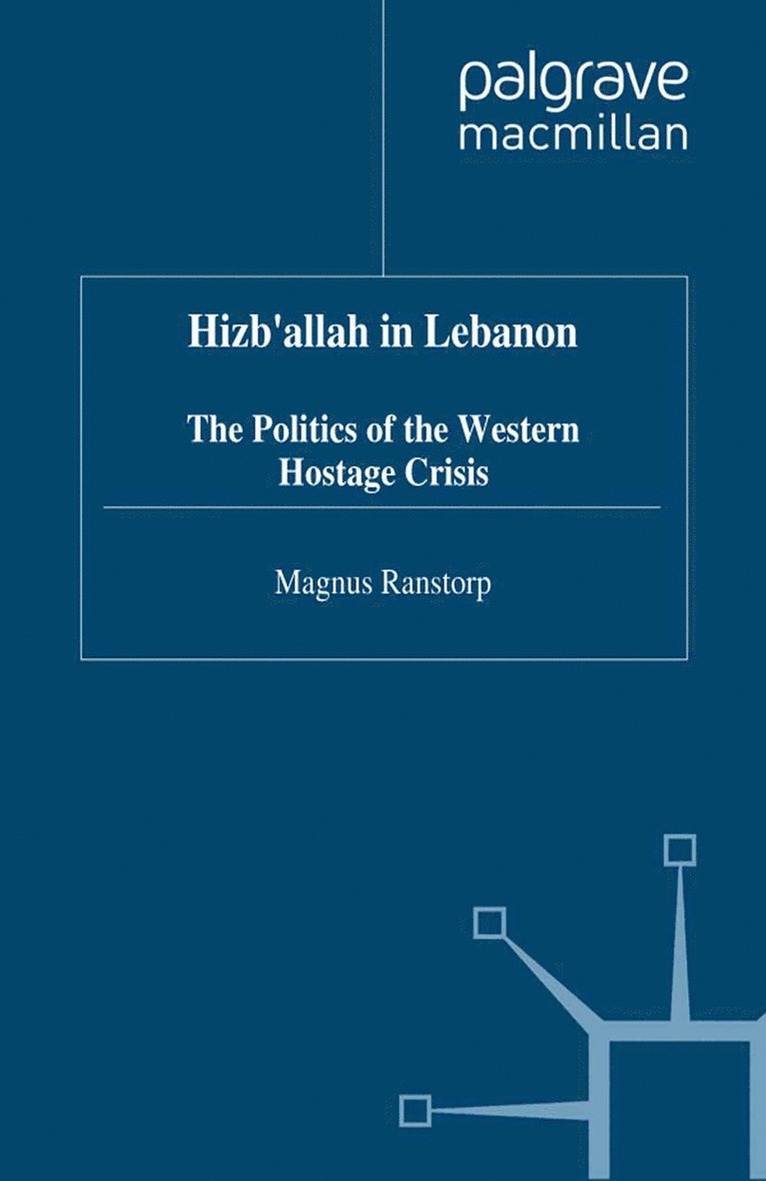 M. Ranstorp, Magnus Ranstorp - Hizb'Allah in Lebanon, Häftad
