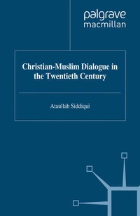 bokomslag Christian-Muslim Dialogue in the Twentieth Century