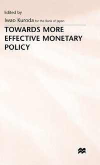 bokomslag Towards More Effective Monetary Policy