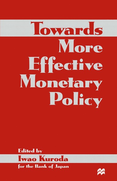 bokomslag Towards More Effective Monetary Policy