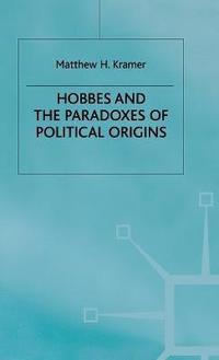 bokomslag Hobbes and the Paradoxes of Political Origins