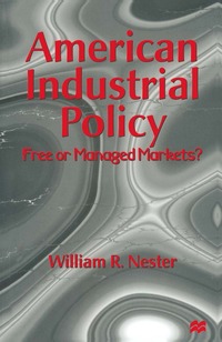 bokomslag American Industrial Policy