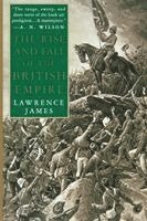 Lawrence James, Charles Spicer - The Rise and Fall of the British Empire, Häftad