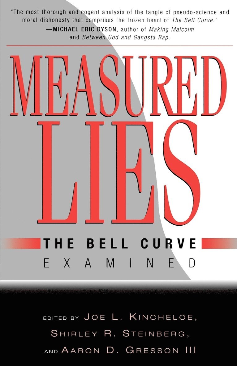 Joe L. Kincheloe, Aaron Gresson, Joe L. Kincheloe, Shirley R. Steinberg, Joe L Kincheloe, Shirley R Steinberg - Measured Lies, Häftad