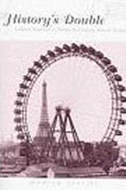 bokomslag History's Double: Cultural Tourism in Twentieth-Century French Writing