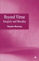 Hayden Ramsay - Beyond Virtue, Inbunden