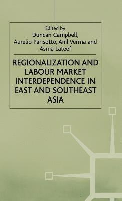 Regionalization and Labour Market Interdependence in East and Southeast Asia 1