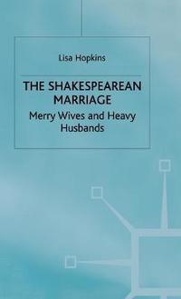 bokomslag The Shakespearean Marriage