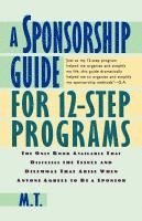 bokomslag A Sponsorship Guide for 12-Step Programs