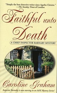 bokomslag Faithful Unto Death: A Chief Inspector Barnaby Novel