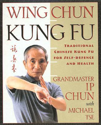 Ip Chun, Michael Tse - Wing Chun Kung Fu, Häftad