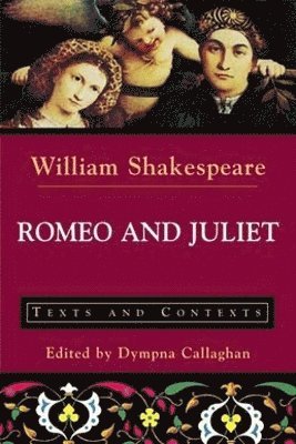 William Shakespeare, Dympna Callaghan - Romeo and Juliet, Häftad
