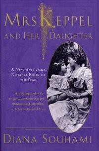 bokomslag Mrs. Keppel and Her Daughter: A Biography