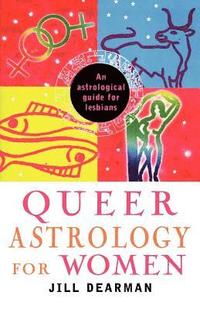 bokomslag Queer Astrology for Women: An Astrological Guide for Lesbians